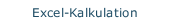 Excel-Kalkulation