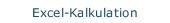 Excel-Kalkulation