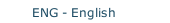 ENG - English
